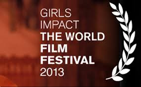 Girls Impact the world film festival 2013