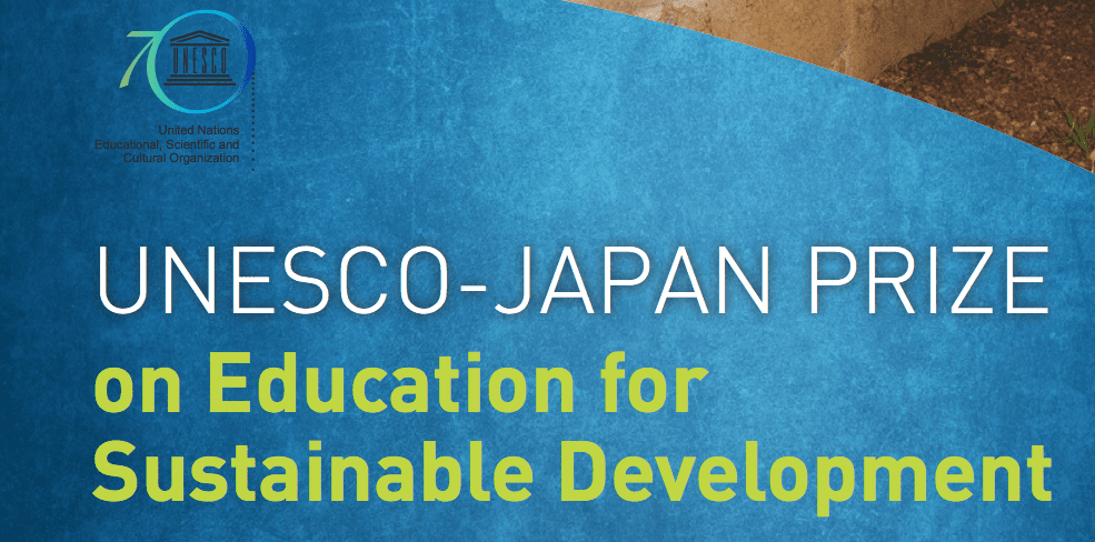2016 UNESCO-Japan Prize on Education for Sustainable Development (USD  $150,000 Prize)