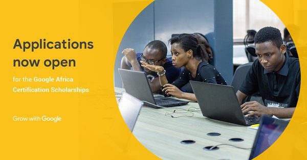 Google Africa Certifications Scholarships 2019 (Fully Funded to learn Mobile Web, Android and Google Cloud)