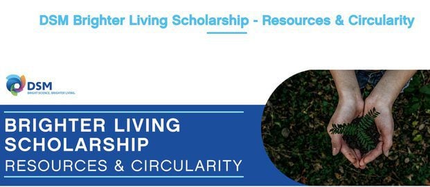 DSM: Brighter Living Scholarship – Resources & Circularity 2020 (Fully Funded to attend the 2021 One Young World Summit in Munich, Germany)