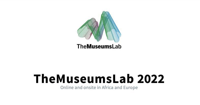 The MuseumsLab 2022 Funding Programme for Museum Professionals from African Countries (Fully Funded to Cape Town, South Africa and Berlin, Germany)