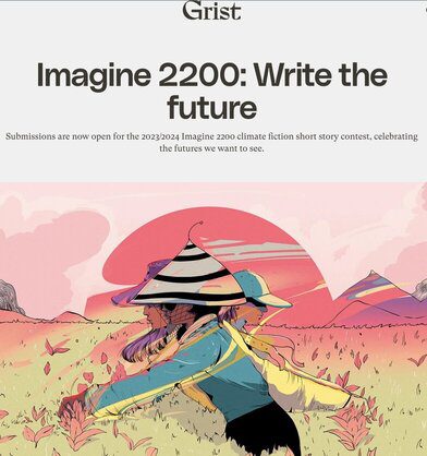  Grist climate fiction writing story contest 2023 for writers worldwide.