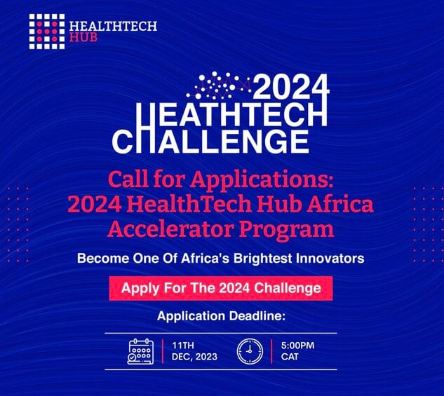 The HealthTech Hub Africa Accelerator Program 2024 for healthtech startup.